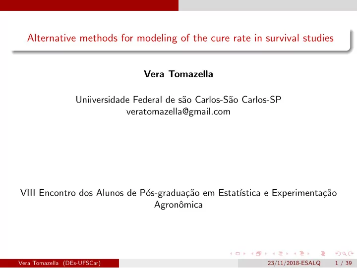 alternative methods for modeling of the cure rate in