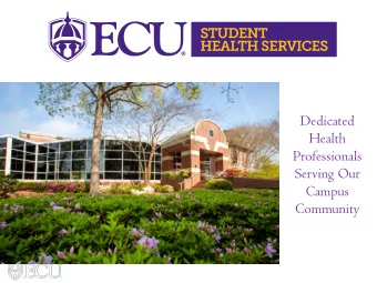 Dedicated  Health  Professionals  Serving Our  Campus  Community L OCATION &amp; H OURS  MAIN  AIN