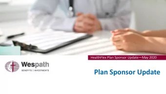 Plan Sponsor Update  Agenda  Looking Ahead: 2021  2021 HealthFlex Premiums and Rating