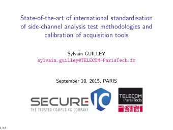 State-of-the-art of international standardisation  of side-channel analysis test methodologies and