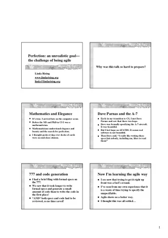 Perfection: an unrealistic goal  the challenge of being agile  Why was this talk so hard to