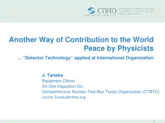 Another Way of Contribution to the World  Peace by Physicists  ... Detector Technology