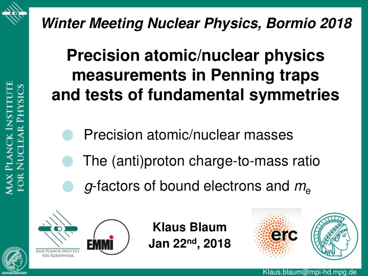 precision atomic nuclear physics measurements in penning