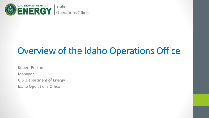 overview of the idaho operations office