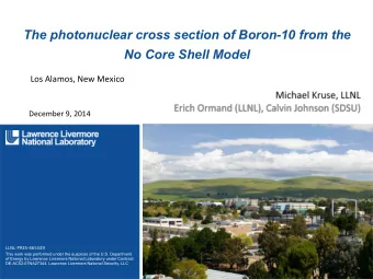 No Core Shell Model  Los  Alamos,  New  Mexico    December  9,  2014