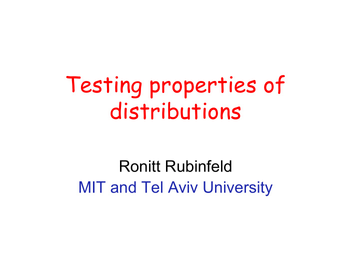 testing properties of distributions