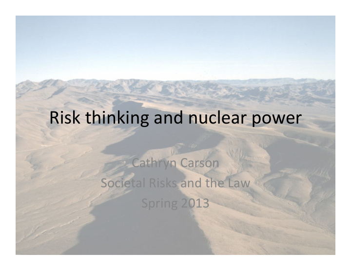 risk thinking and nuclear power