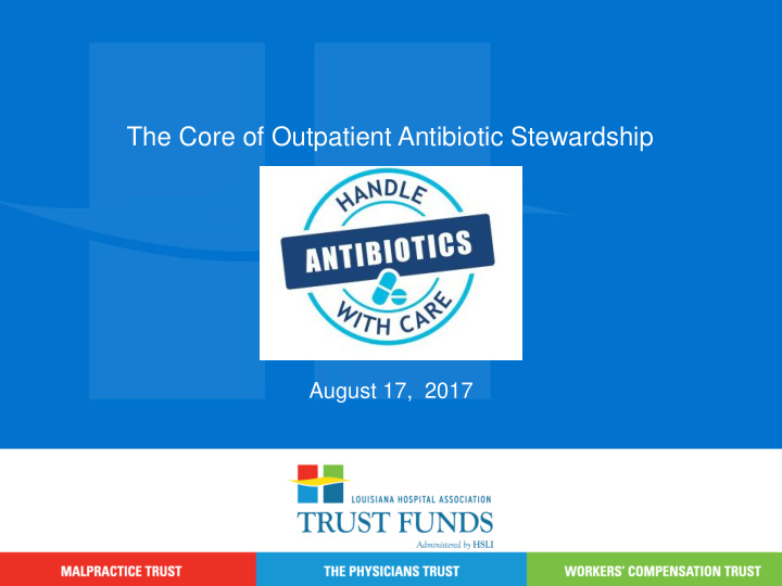 the core of outpatient antibiotic stewardship
