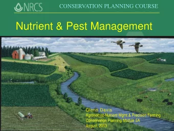 Nutrient &amp; Pest Management  Glenn Davis  Agronomist-Nutrient Mgmt &amp; Precision Farming