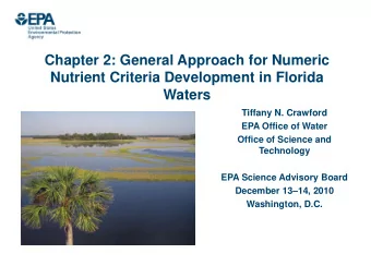 Chapter 2: General Approach for Numeric  Nutrient Criteria Development in Florida  Waters  Tiffany