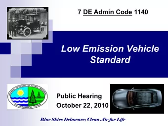 Standard  Public Hearing  October 22, 2010  Blue Skies Delaware; Clean Air for Life  Regulation