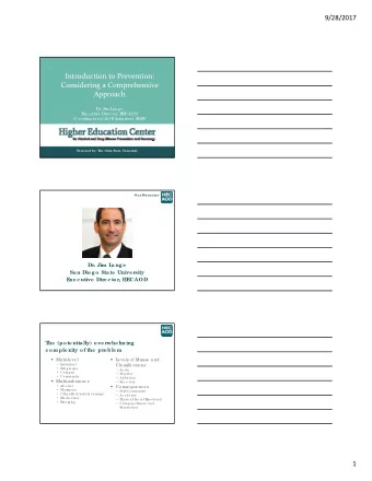 Introduction to Prevention: Considering a Comprehensive  Approach  Dr. Jim L  a ng e  E  xe c utive