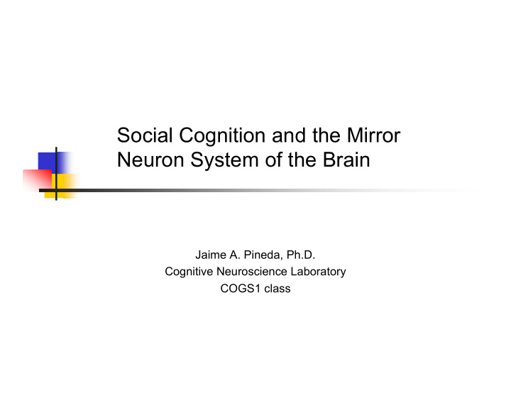 social cognition and the mirror neuron system of the brain