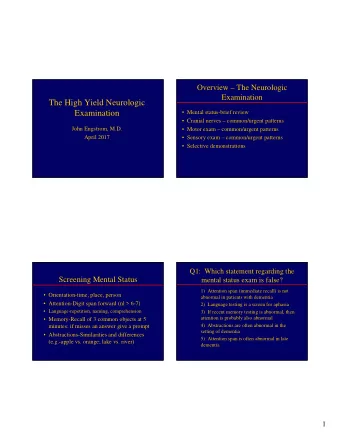 The High Yield Neurologic  Examination   Mental status-brief review   Cranial nerves