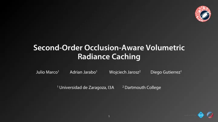 second order occlusion aware volumetric radiance caching