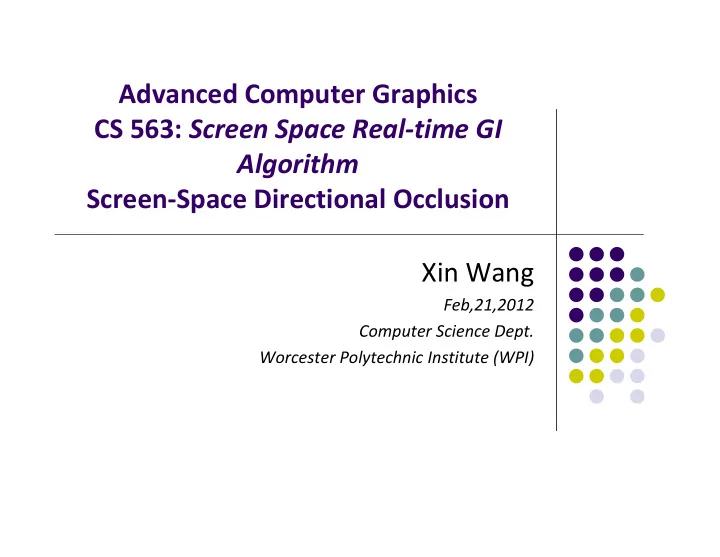 advanced computer graphics cs 563 screen space real time