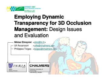 Employing Dynamic  Employing Dynamic  Transparency for 3D Occlusion  Transparency for 3D Occlusion
