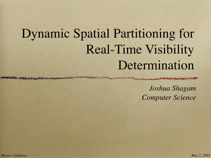 dynamic spatial partitioning for real time visibility