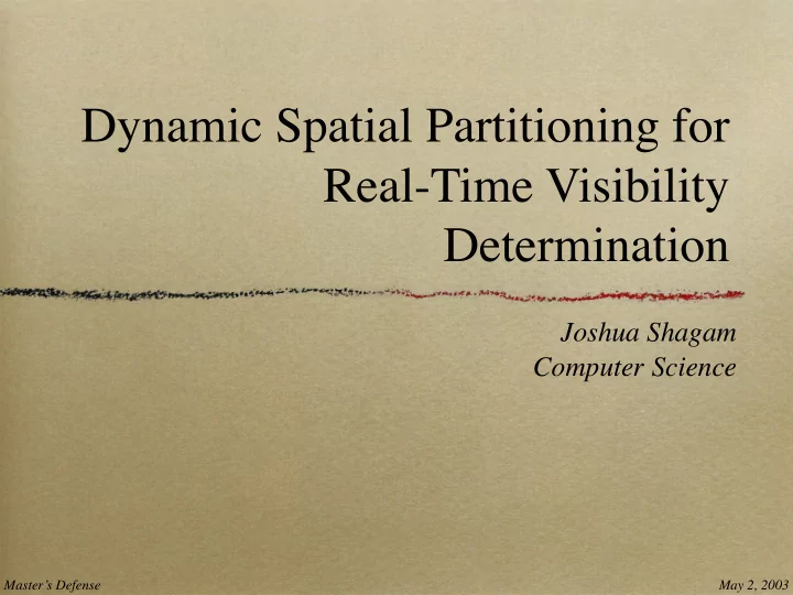 dynamic spatial partitioning for real time visibility
