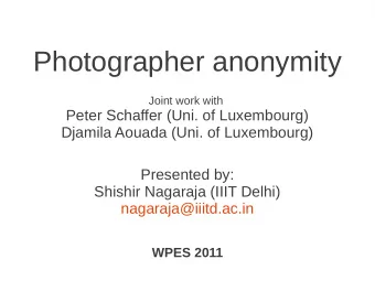 Photographer anonymity  Joint work with  Peter Schaffer (Uni. of Luxembourg)  Djamila Aouada (Uni.