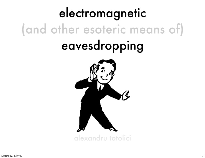 electromagnetic and other esoteric means of eavesdropping