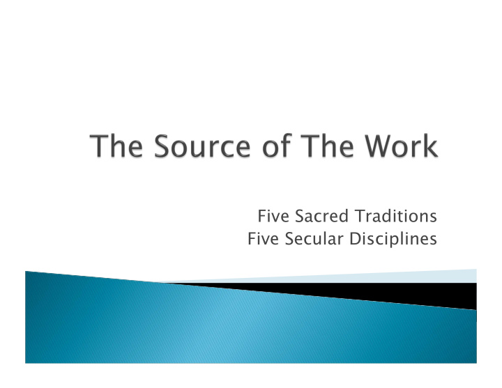 five sacred traditions five secular disciplines sacred