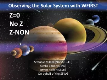 Z=0  No Z  Z-NON  Stefanie Milam (NASA/GSFC)  Gerbs Bauer (UMD)  Bryan Holler (STScI)  On behalf of