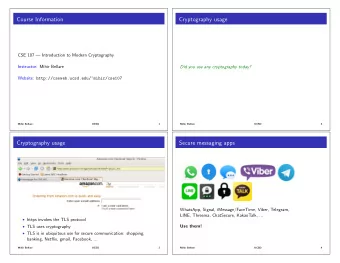 Course Information  Cryptography usage  CSE 107  Introduction to Modern Cryptography