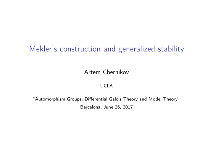 mekler s construction and generalized stability