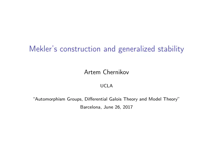 mekler s construction and generalized stability