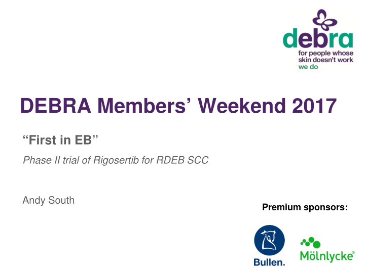 debra members weekend 2017