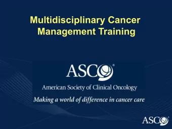 Multidisciplinary Cancer  Management Training  ASCO: A Global Organization  Publications  US