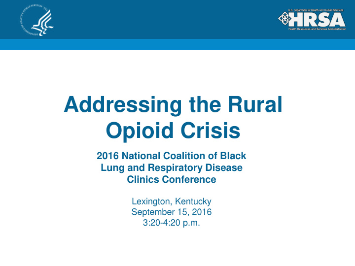 addressing the rural opioid crisis
