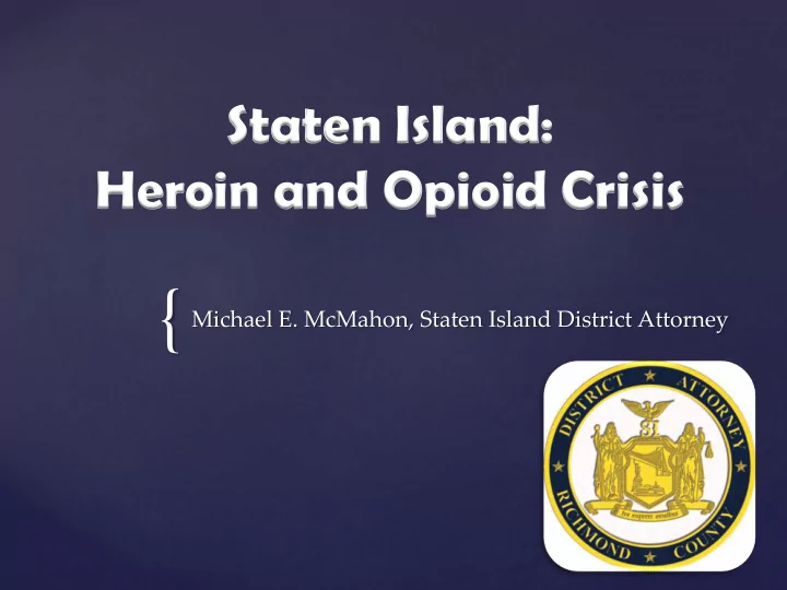 michael e mcmahon staten island district attorney
