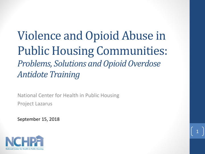 violence and opioid abuse in public housing communities