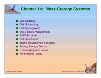 Chapter 14:  Mass-Storage Systems  Disk Structure  Disk Scheduling  Disk Management
