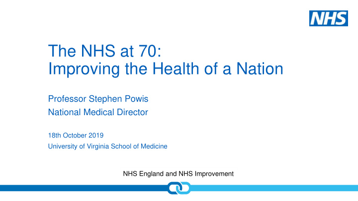 the nhs at 70 improving the health of a nation