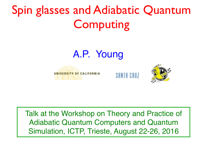 spin glasses and adiabatic quantum computing