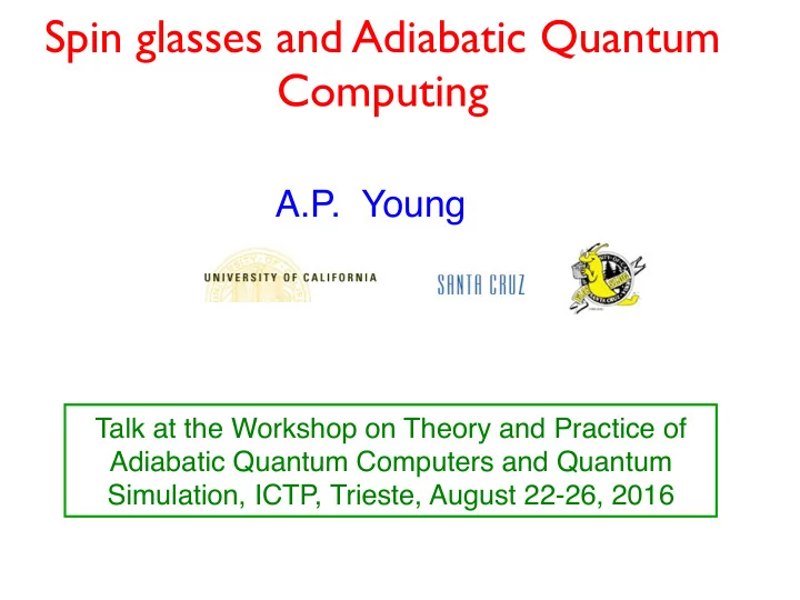 spin glasses and adiabatic quantum computing
