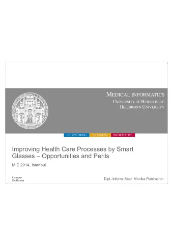 Improving Health Care Processes by Smart  Glasses  Opportunities and Perils  MIE 2014, Istanbul