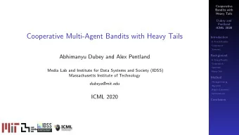 Cooperative Multi-Agent Bandits with Heavy Tails  Introduction  K-Armed Bandits  Cooperation