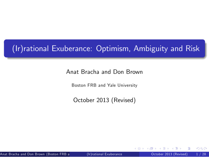 ir rational exuberance optimism ambiguity and risk