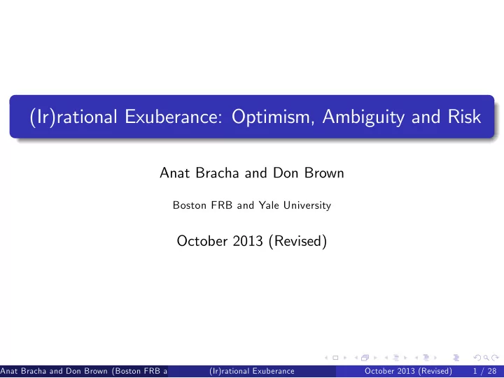 ir rational exuberance optimism ambiguity and risk