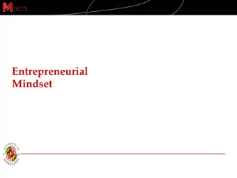 Entrepreneurial  Mindset  Entrepreneurs cause entrepreneurship.  Market opportunities,