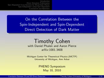 Timothy Cohen  with Daniel Phalen and Aaron Pierce  arXiv:1001.3408  Michigan Center for