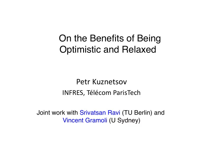on the benefits of being optimistic and relaxed