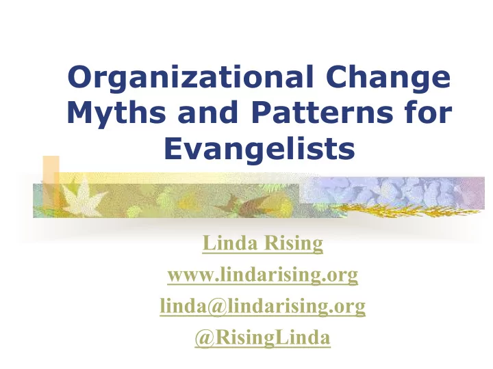 organizational change myths and patterns for evangelists