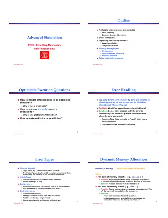 Outline  Rollbacks idiosyncrasies and remedies  Error Handling  Dynamic Memory Allocation
