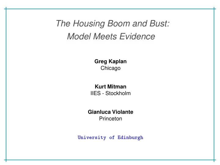 the housing boom and bust model meets evidence