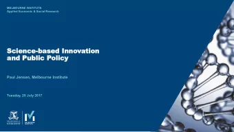 and P  and Public P  ublic Polic  olicy  Paul Jensen, Melbourne Institute  Tuesday, 25 July 2017